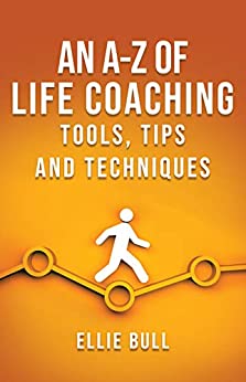 An A-Z of Life Coaching Tools, Tips & Techniques [2020] - Epub + Converted Pdf